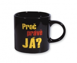 Hrnek - Proč právě já?