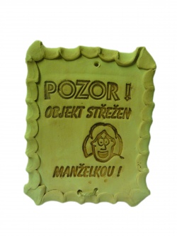 Keramická plaketa - Pozor! Objekt střežen manželkou